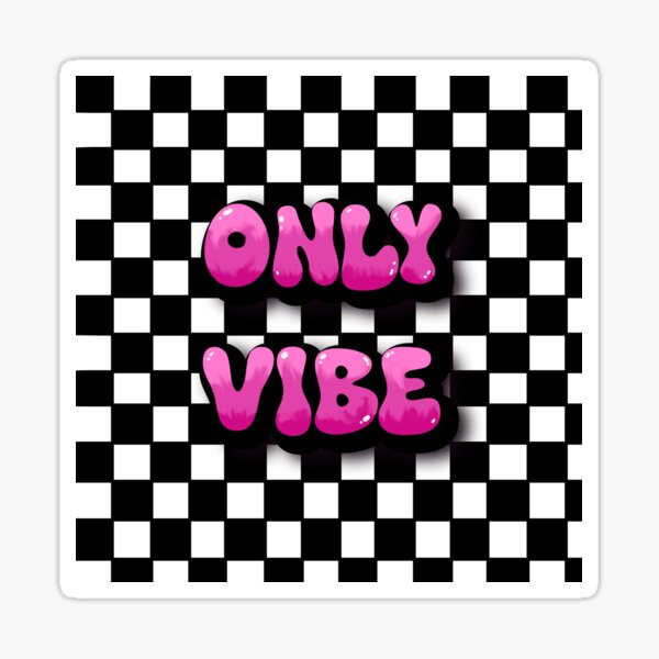 Only Vibe - Glossy Bubble Text Art Sticker