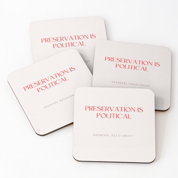 Item preview, Preservation is political designed and sold by Archival Decolonist .