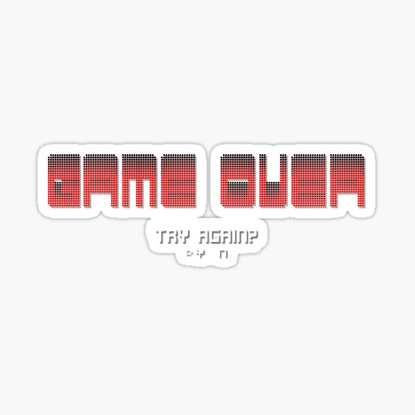 Item preview, Game Over designed and sold by fizzlecrunch.