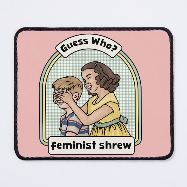 Item preview, Guess Who? Feminist Shrew designed and sold by Unhinged Heather.
