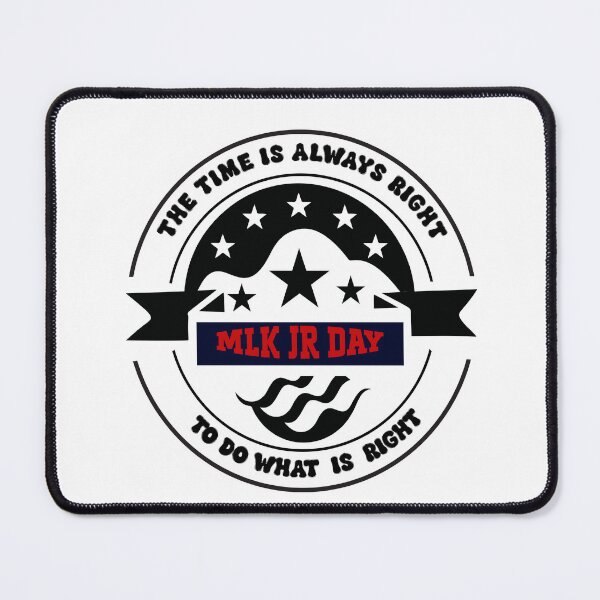Item preview, The Time is Always Right To Do What Is Right designed and sold by vipvibes.