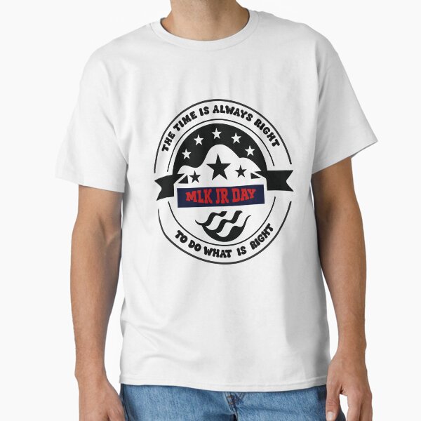 Item preview, The Time is Always Right To Do What Is Right designed and sold by vipvibes.