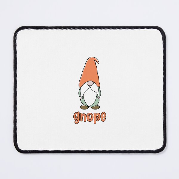 Item preview, Nope Gnome designed and sold by ThomasKadmon.