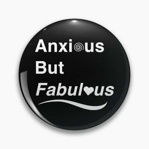 Item preview, Anxious But Fabulous - Funny Anxiety Mental Health Quote designed and sold by Space Unicorn Designs.