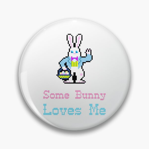 Item preview, Some Bunny Loves Me – Easter Cuteness designed and sold by InkShift Studio.