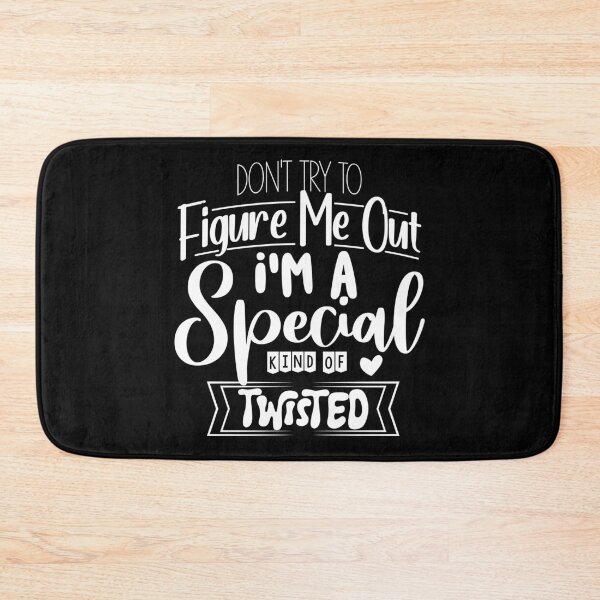 Item preview, Dont try and figure me out I'm a special kind of twisted designed and sold by pnkpopcorn.