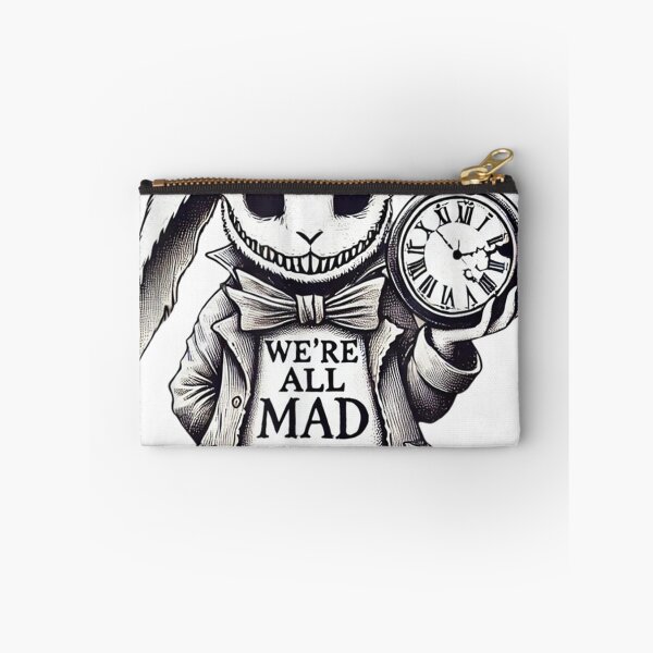 Item preview, Quote Fun Alicee in Wonderland ANIMAL We're All Mads Here Rabbit Hatter  designed and sold by DavidZunigax0.