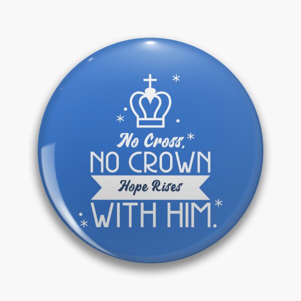 Item preview, No Cross, No Crown – Hope Rises with Him designed and sold by InkShift Studio.