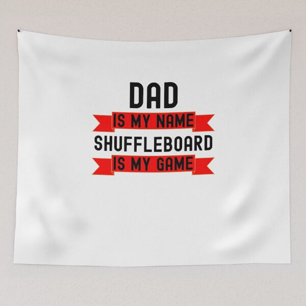 Item preview, Dad is my name Shuffleboard is my game funny Shuffleboard designed and sold by snowry.