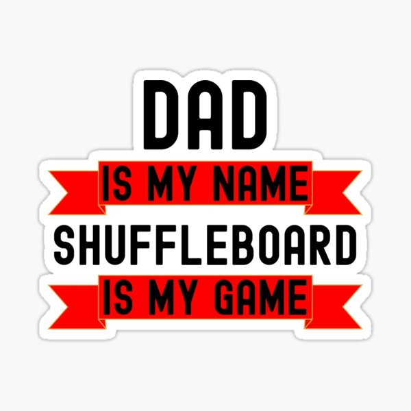 Artikel-Vorschau von Papa ist mein Name Shuffleboard ist mein Spiel lustiges Shuffleboard, designt und verkauft von snowry.