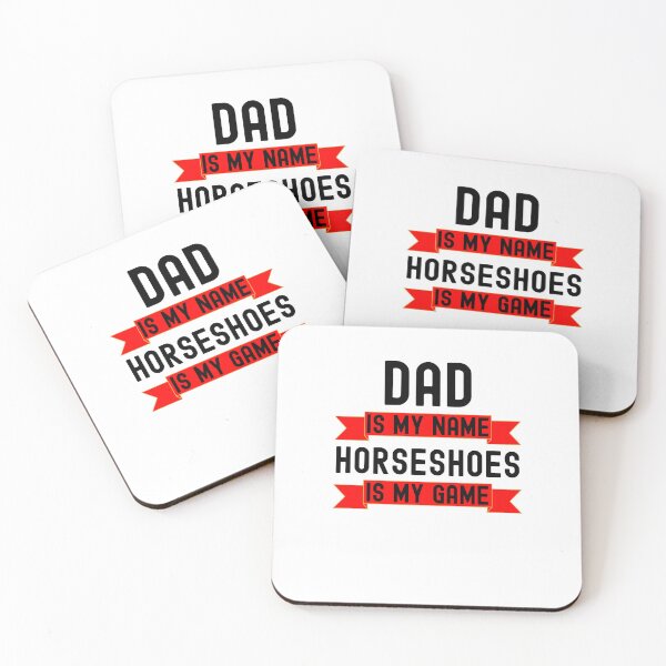 Item preview, Dad is my name Horseshoes is my game funny Horseshoes player designed and sold by snowry.