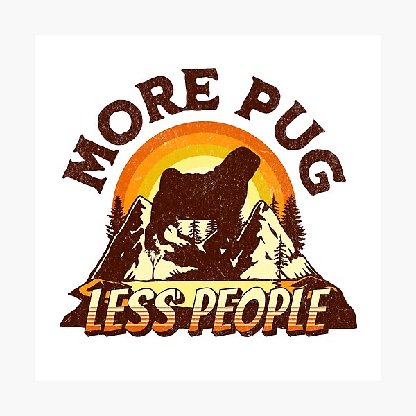 Item preview, More Pug Less People Vintage Hiking Camping Gift designed and sold by Guarddogdrive.