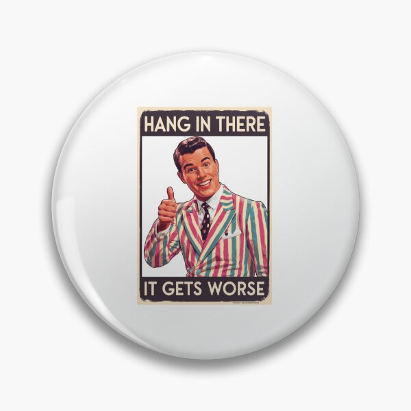 Artikelvorschau, Optimismus ist eine Falle, Bleib dran, es wird schlimmer, funnyfits70, Humor, Lustig, Retro, Vintages, lustige Zitate, Tierhumor, entworfen und verkauft von FunnyFits70.