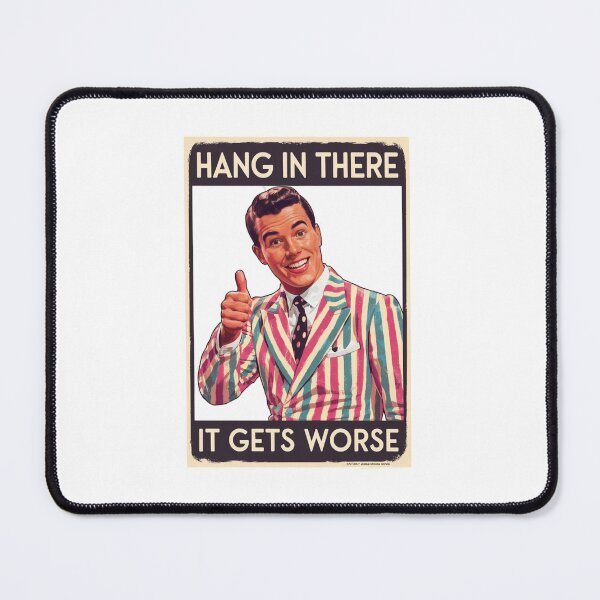 Item preview, Optimism is a Trap, Hang in there, it gets worse, funnyfits70, Humor, Funny, retro, vintages, funny quotes, animal humor, designed and sold by FunnyFits70.