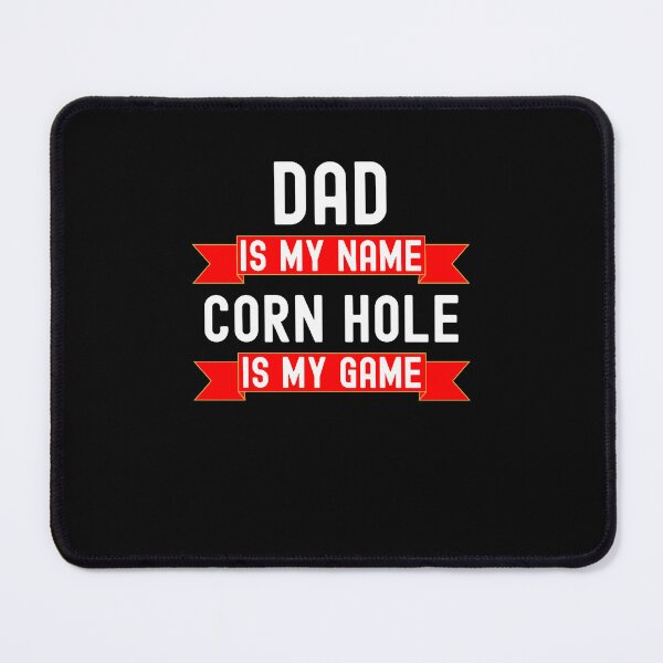 Item preview, Dad is my name Corn Hole is my game funny Corn Hole humor designed and sold by snowry.