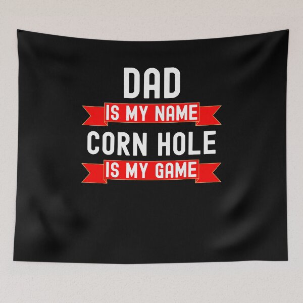 Item preview, Dad is my name Corn Hole is my game funny Corn Hole humor designed and sold by snowry.