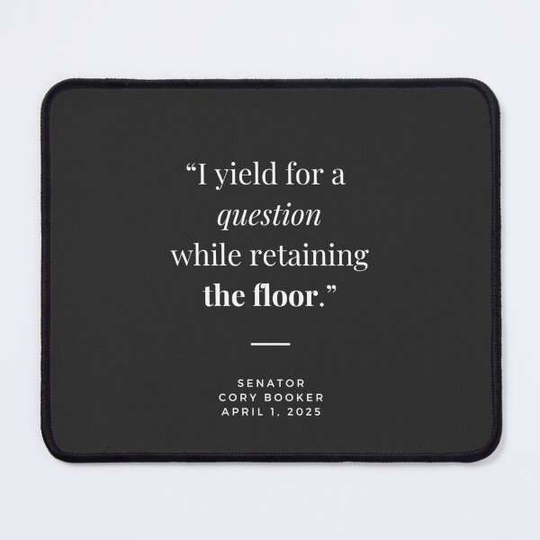 Item preview, Cory Booker Speech: I yield for a question while retaining the floor designed and sold by esslev.