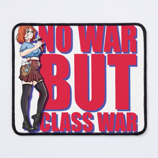 Item preview, No War But Class War designed and sold by RenegadeRags.