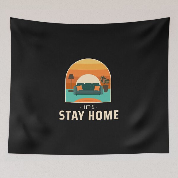 Item preview, Let's Stay Home Relax Indoors designed and sold by SkiesOfBlue5150.