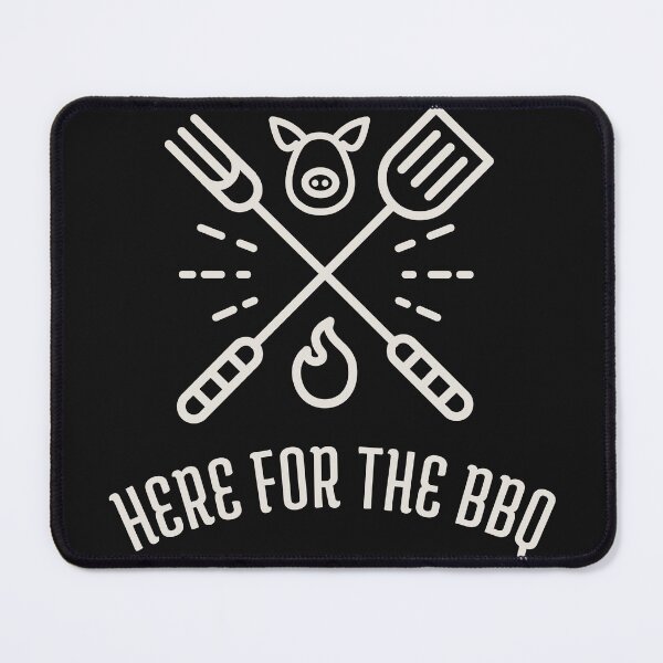 Item preview, Here For The BBQ Backyard BBQ designed and sold by SkiesOfBlue5150.