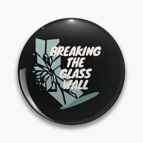 Item preview, Breaking the Glass Wall – Shatter Limits, Redefine Boundaries designed and sold by ipot.