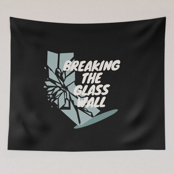 Item preview, Breaking the Glass Wall – Shatter Limits, Redefine Boundaries designed and sold by ipot.