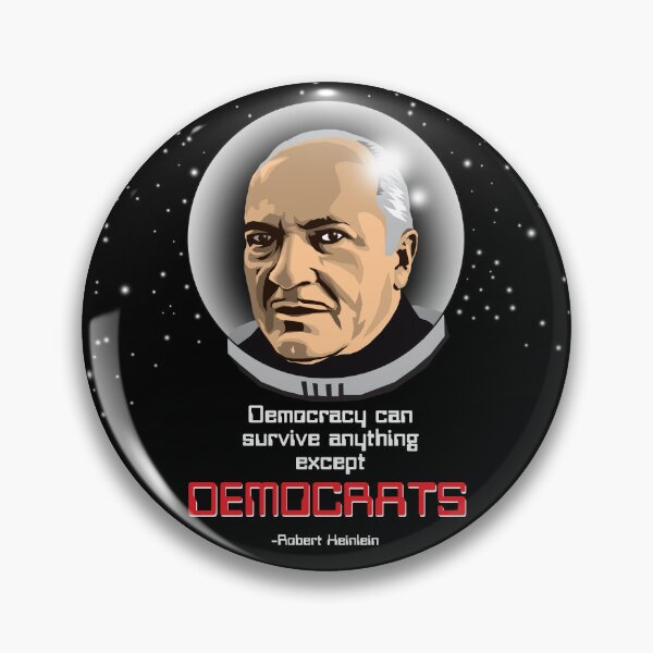 Item preview, Democracy can survive anything except Democrats. -Robert Heinlein  designed and sold by Allen Peterson.