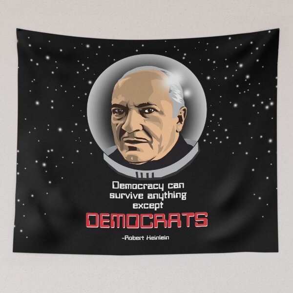 Item preview, Democracy can survive anything except Democrats. -Robert Heinlein  designed and sold by Allen Peterson.