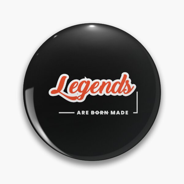 Item preview, Legends Are Not Born, They Are Made – Built Through Hard Work & Grit designed and sold by ipot.