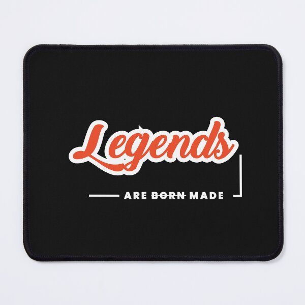 Item preview, Legends Are Not Born, They Are Made – Built Through Hard Work & Grit designed and sold by ipot.