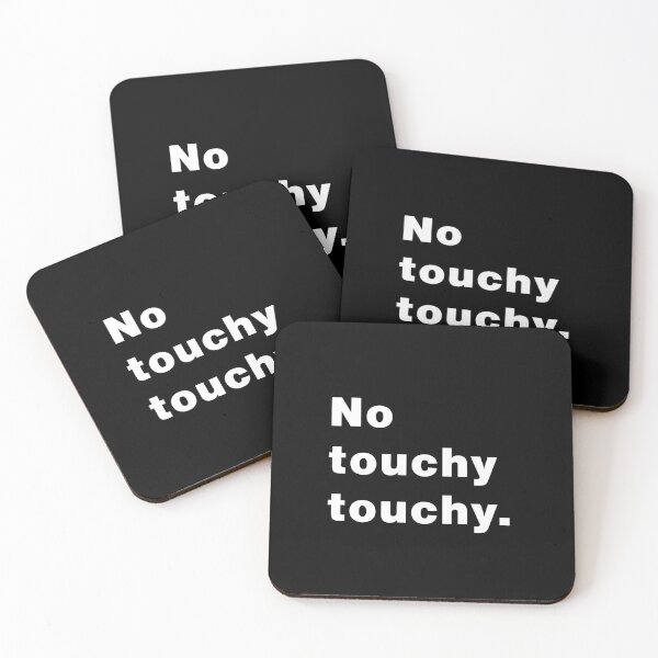 Item preview, No Touchy Touchy – Funny Personal Space Design designed and sold by Makabas.
