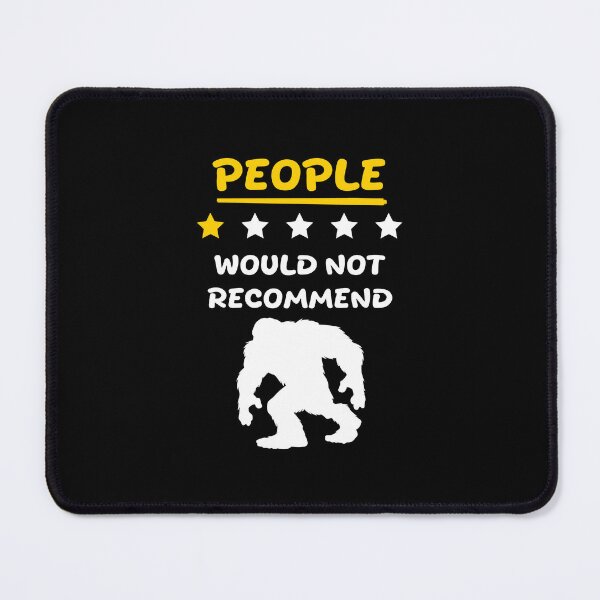 Item preview, Bigfoot Funny People Rating - People Would Not Recommend designed and sold by Spyshirt.