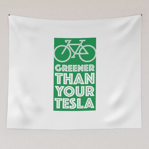 Item preview, (My Bike is) Greener Than Your Tesla designed and sold by SeeMac.