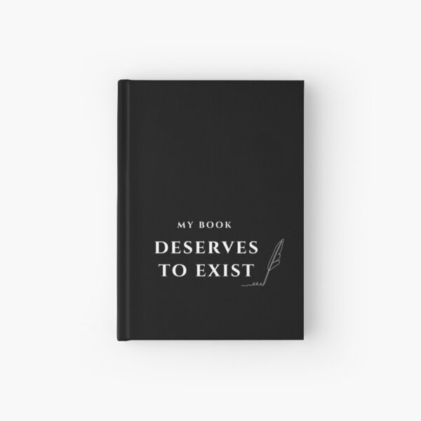 Item preview, My Book Deserves to Exist | Writer's Statement Tee designed and sold by Favbookshelf by Manik.