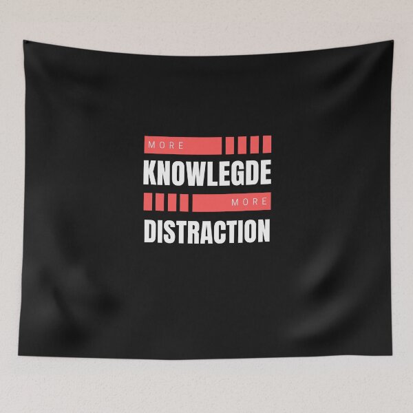 Item preview, More Knowledge, More Distraction – The Double-Edged Sword of Learning designed and sold by ipot.