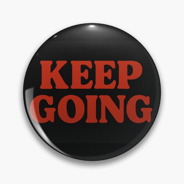 Item preview, Keep Going designed and sold by Thunder503.