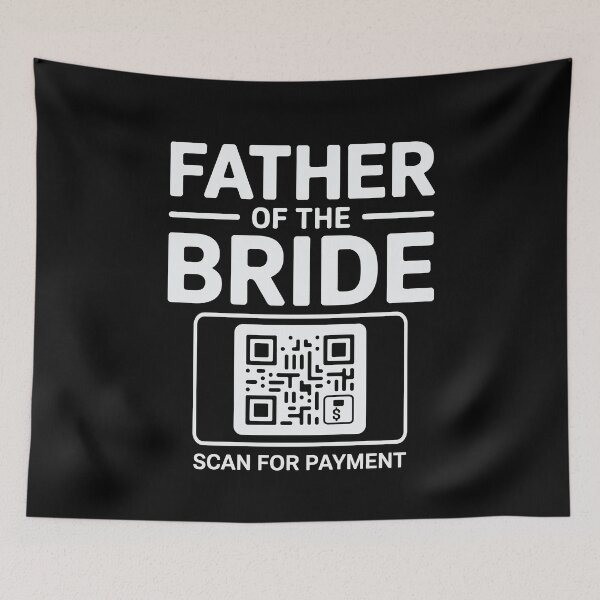 Item preview, Father of the Bride Scan for Payment Funny Wedding designed and sold by tmerchtrends.