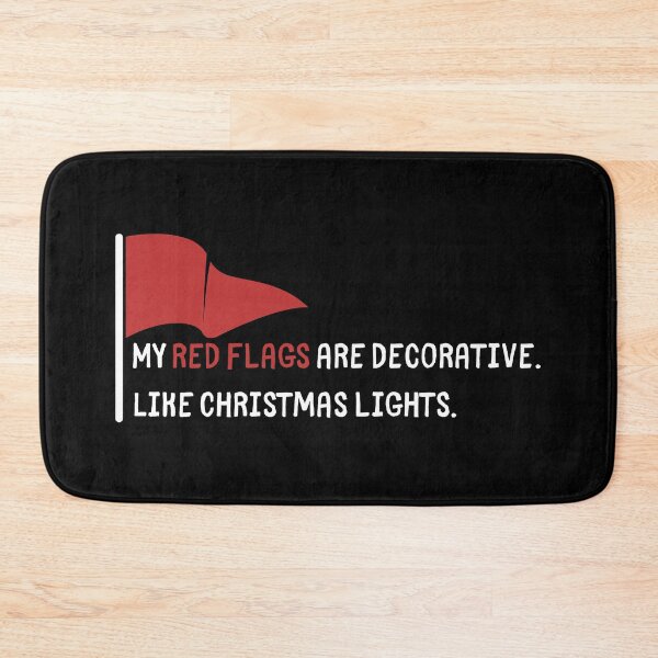 Item preview, Funny Red Flags Quote – Sarcastic Relationship Humor Design designed and sold by Doodle Whimsy.