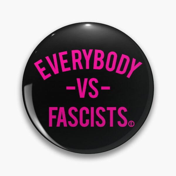 Item preview, Everybody VS Fascists (circle E for equality) - Hot pink designed and sold by Thelittlelord.