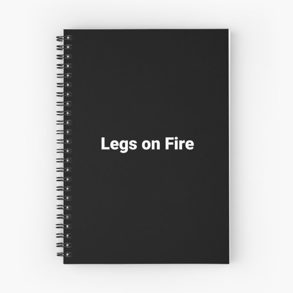 Item preview, Legs on Fire designed and sold by Text-based T-Shirts and Gifts.