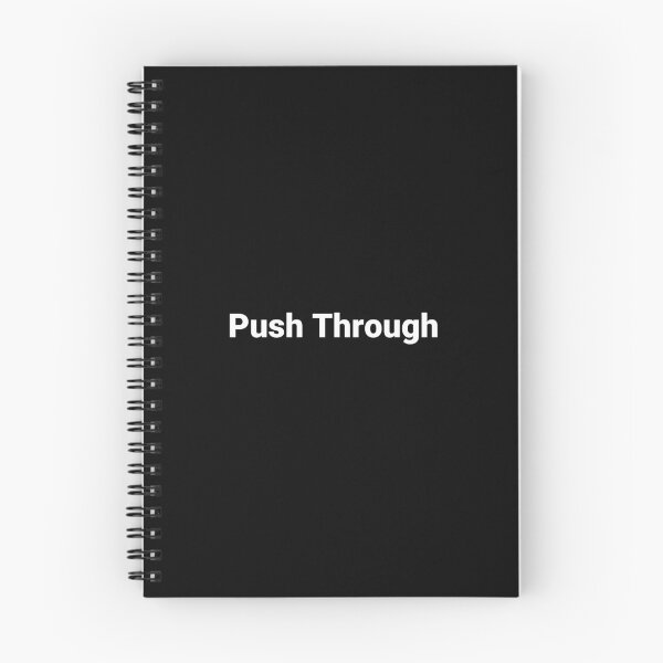 Item preview, Push Through designed and sold by Text-based T-Shirts and Gifts.