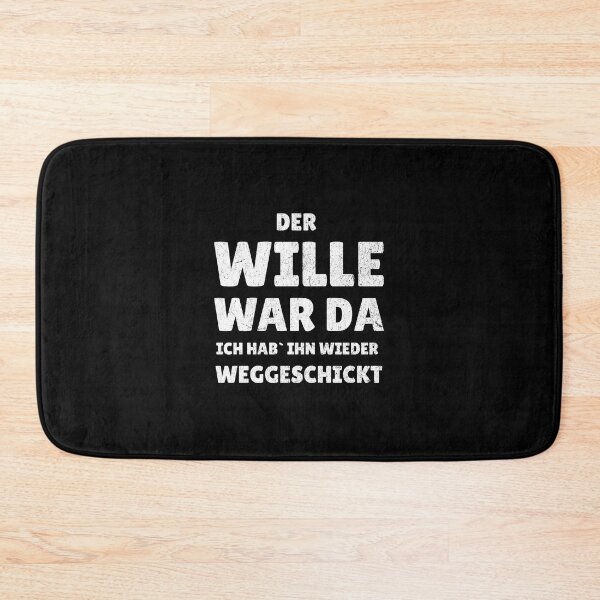 Item preview, The will was there, I sent it away again - funny saying designed and sold by Pflugart.