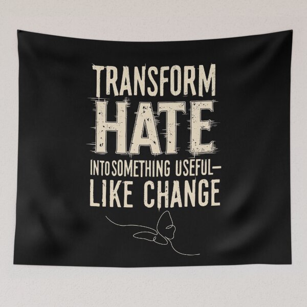 Item preview,  Transform  Hate Into Change designed and sold by bazstees54.