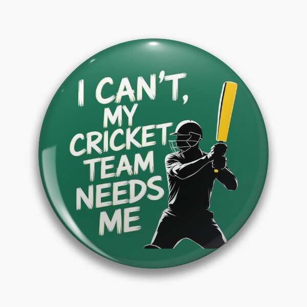 Item preview, I Can’t, My Cricket Team Needs Me – Funny Cricket Lover Design designed and sold by Jollys-ArtShop.
