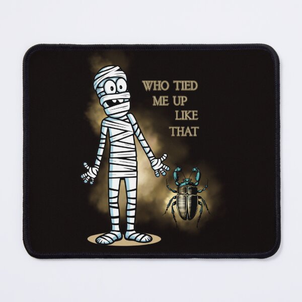 Item preview, WHO TIED ME UP LIKE THAT designed and sold by Tadeusz1.