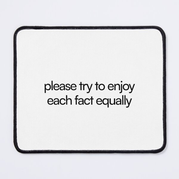 Item preview, please try to enjoy each fact equally - mark s ms casey irving designed and sold by PoshPixel.