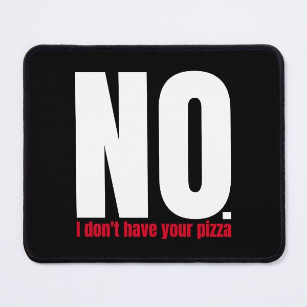 Item preview, No, I Don't Have Your Pizza - Funny Delivery Rider Sticker_White designed and sold by KarlMast.