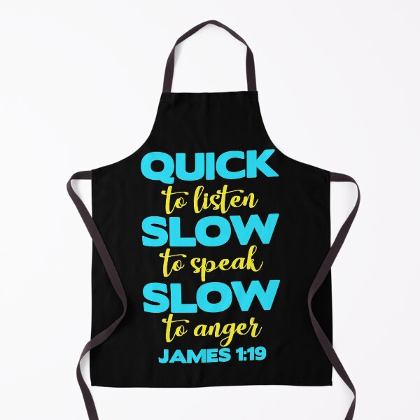 Item preview, James 1:19 Quick to Listen Slow to Speak Slow to Anger designed and sold by plushism.