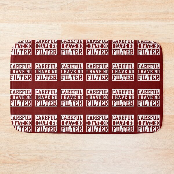 Item preview, Careful I Have No Filter designed and sold by The magic  Yellow bus.
