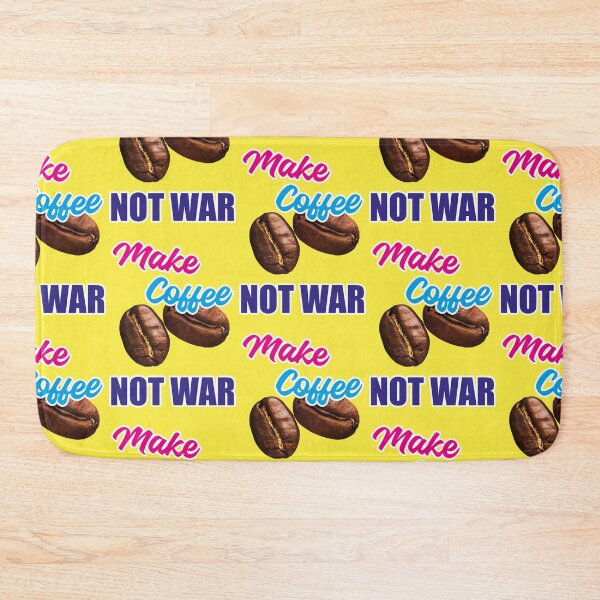 Item preview, Make coffee not war designed and sold by Mauswohn.